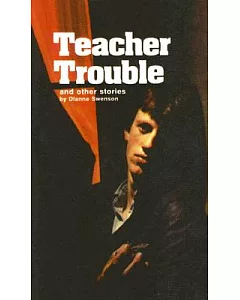 Teacher Trouble And Other Stories