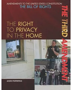 The Third Amendment: The Right to Privacy in the Home