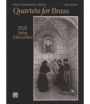 Quartets for Brass: Treble Clef Instruments, Intermediate