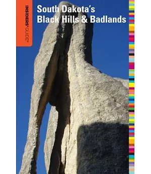 Insiders’ Guide to South Dakota’s Black Hills & Badlands