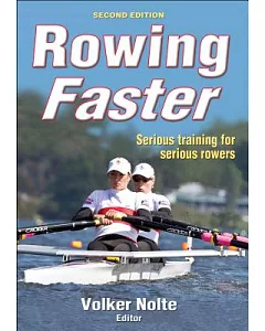 Rowing Faster: Serious Training for Serious Rowers