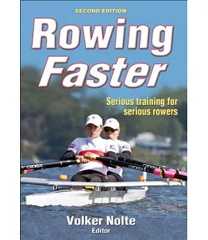 Rowing Faster: Serious Training for Serious Rowers