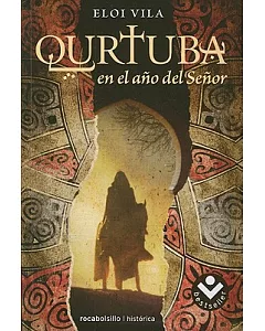 Qurtuba, en el ano del Senor / Qurtuba, in the Year of the Lord