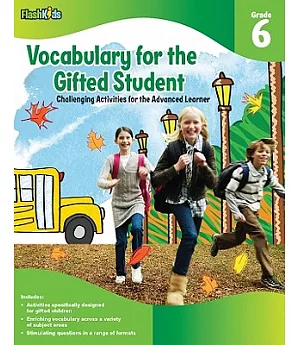 Vocabulary for the Gifted Student, Grade 6: Challenging Activities for the Advanced Learner