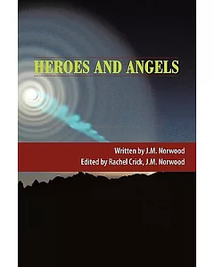 Heroes and Angels