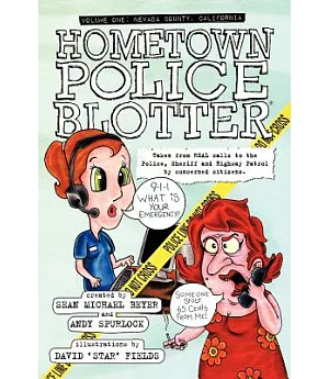 Hometown Police Blotter: Nevada County, California