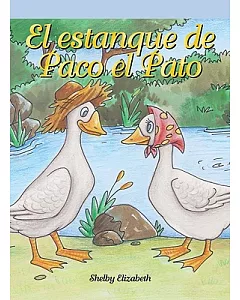 El estanque de Paco el Pato/ Dabby’s Pond