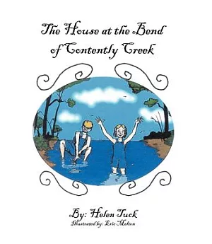 The House At The Bend Of Contently Creek