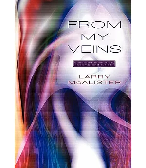 From My Veins: Collected Memories, Poems and Lyrics