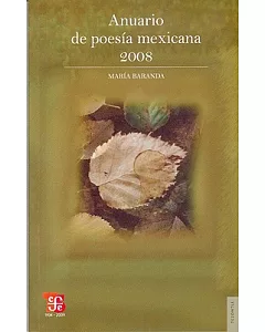 Anuario de poesfa mexicana 2008 / Mexican poetry Yearbook 2008