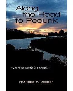 Along the Road to Podunk