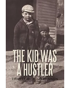 The Kid Was a Hustler