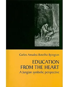 Education From The Heart: A Jungian Symbolic Perspective