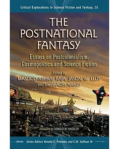The Postnational Fantasy: Essays on Postcolonialism, Cosmopolitics and Science Fiction