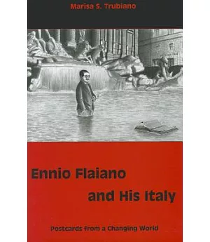 Ennio Flaiano and His Italy: Postcards from a Changing World