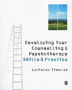 Developing Your Counselling and Psychotherapy Skills and Practice