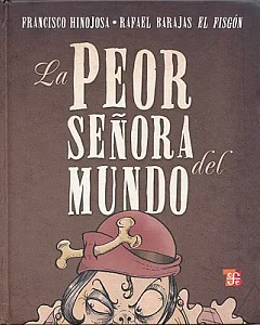 La peor senora del mundo / The worst lady of the world