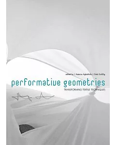 Performative Geometries: Transforming Textile Techniques