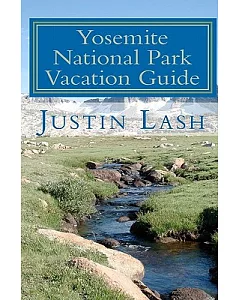 Yosemite National Park Vacation Guide