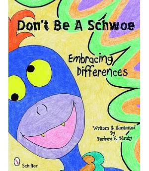 Don’t Be a Schwoe: Embracing Differences