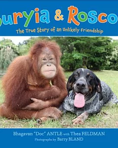 Suryia & Roscoe: The True Story of an Unlikely Friendship