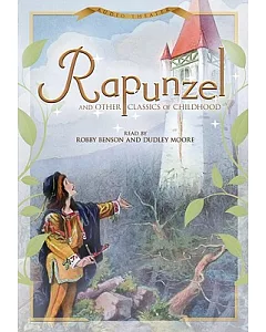 Rapunzel and Other Classics of Childhood: Library Edition
