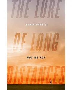 The Lure of Long Distances: Why We Run