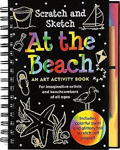 Scratch & Sketch at the Beach: An Art Activity Book for Beach Lovers of All Ages