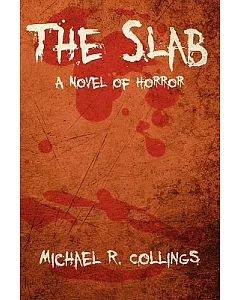 The Slab: A Novel of Horror