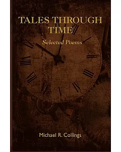 Tales Through Time: Selected Poems