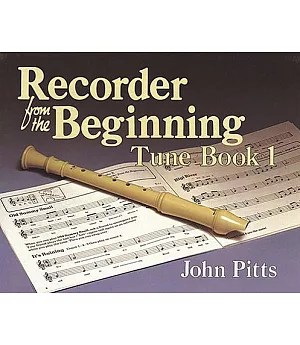 Recorder from the Beginning - Book 1: Tune Book