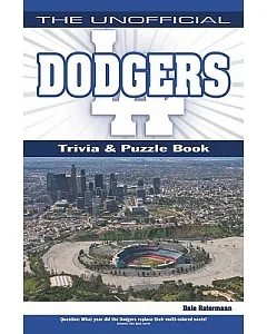 Unofficial Dodgers Trivia, Puzzle & History Book