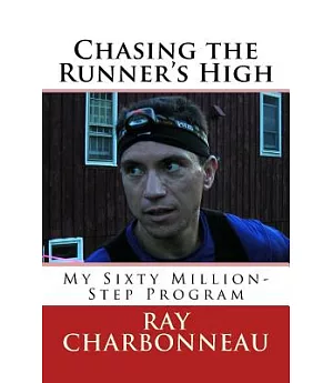 Chasing the Runner’s High: My Sixty Million-step Program