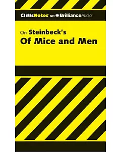 CliffsNotes On Steinbeck’s Of Mice and Men