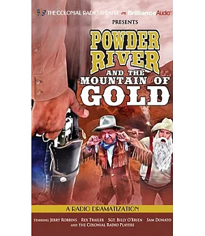 Powder River and the Mountain of Gold: Library Edition