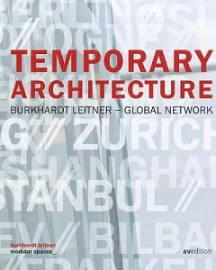 Temporary Architecture: Burkhardt leitner - Global Network