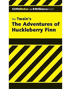 CliffsNotes on Twain’s The Adventures of Huckleberry Finn: Library Edition