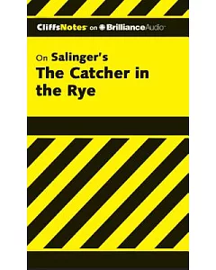 CliffsNotes on Salinger’s The Catcher in the Rye