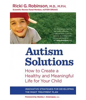 Autism Solutions: How to Create a Healthy and Meaningful Life for Your Child