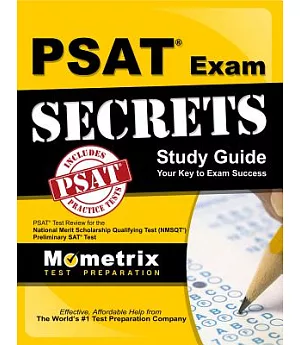 Psat Exam Secrets Study Guide: Psat Test Review for the National Merit Scholarship Qualifying Test (Nmsqt) Preliminary Sat Test