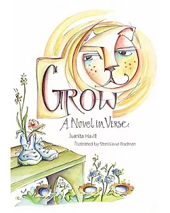 Grow: A Novel in Verse