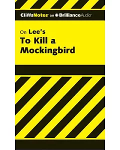 CliffsNotes on Lee’s To Kill a Mockingbird