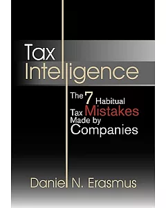 Tax Intelligence: The 7 Habitual Tax Mistakes Made by Companies