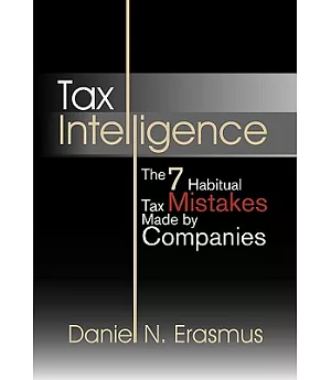 Tax Intelligence: The 7 Habitual Tax Mistakes Made by Companies
