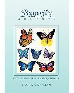 Butterfly Moments: & Other Pages from Laura’s Journal