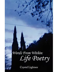 Words from Within: Life Poetry