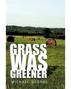 Grass Was Greener