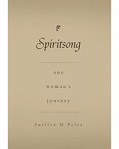 Spiritsong: One Woman’s Journey