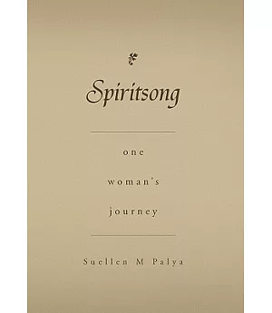 Spiritsong: One Woman’s Journey