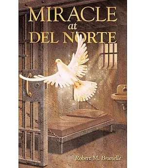 Miracle at Del Norte